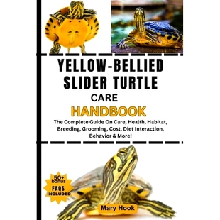 Handbook Breeding Yellow The Care Slider Grooming Habitat Complete Cost Turtle Health Bellied 预订 Guide