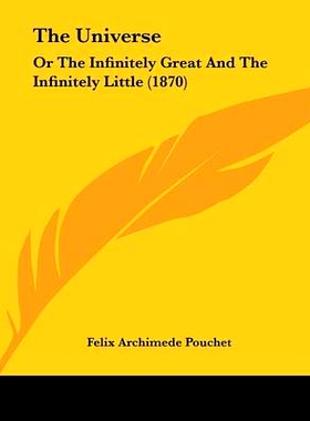 预订 The Universe: Or The Infinitely Great And The Infinitely Little (1870): 9781120969477