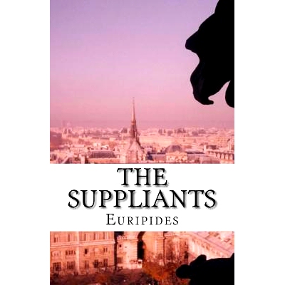 预订 The Suppliants: 9781537079394