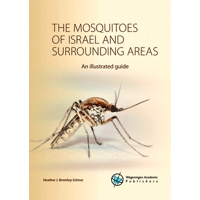 预订 The mosquitoes of Israel and surrounding areas: An illustrated guide 以色列及周边地区的蚊子：图解指南: 978908686360