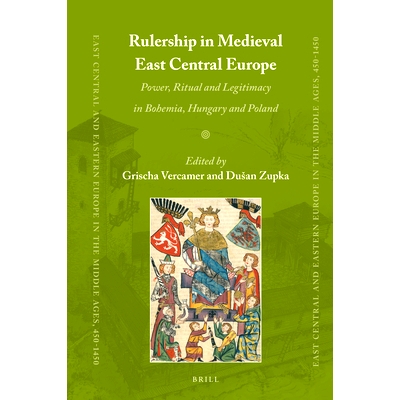 Power, Ritual and Legitimacy in Bohemia,