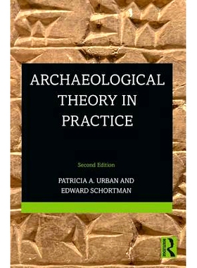 预订 Archaeological Theory in Practice 考古学理论实践 第2版: 9781138202801