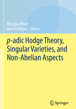 预订 p-adic Hodge Theory, Singular Varieties, and Non-Abelian Aspects