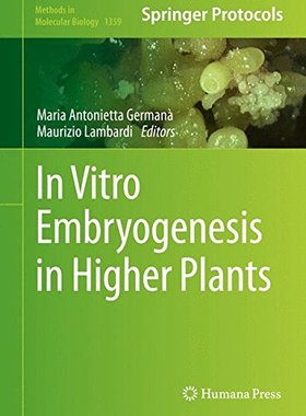 【预订】In Vitro Embryogenesis in Higher Plants