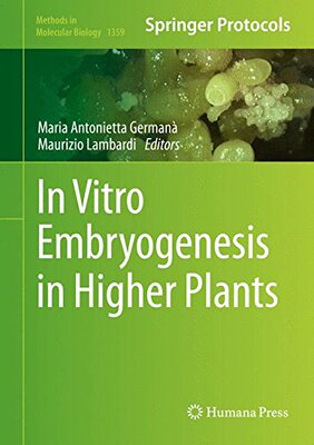【预订】In Vitro Embryogenesis in Higher Plants