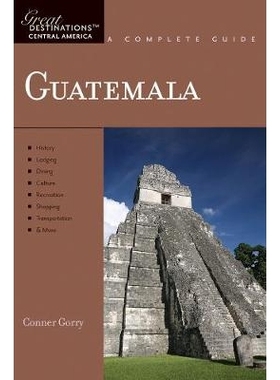 预订 Explorer’s Guide Guatemala: A Great Destination 探索者指南危地马拉：一个伟大的目的地: 9781581571042