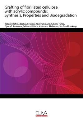 [预订]Grafting of fibrillated cellulose with acrylic compounds: Synthesis, Properties and Biodegradation 9789975341134