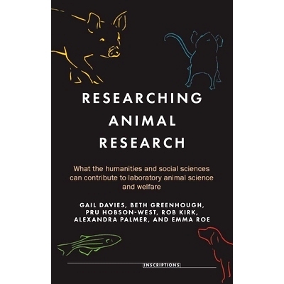 预订 Researching Animal Research: What the Humanities and Social Sciences Can Contribute to Laboratory Animal Science an
