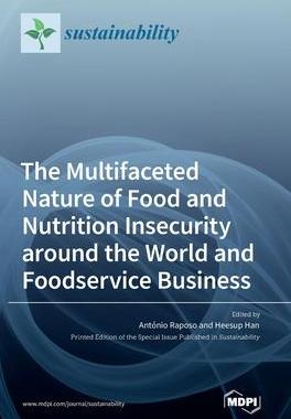 [预订]The Multifaceted Nature of Food and Nutrition Insecurity around the World and Foodservice Business 9783036547329