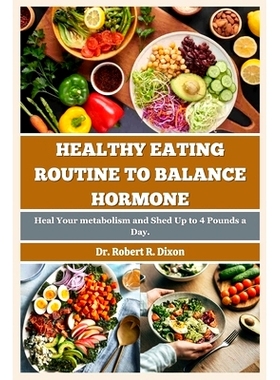 预订 Healthy Eating Routine to Balance hormone: Heal your metabolism and shed up to 4 pounds a day: 9798867082376