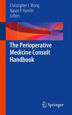 【预订】The Perioperative Medicine Consult Handbook