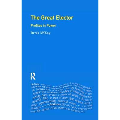 预订 The Great Elector: Frederick William of Brandenburg-Prussia: 9781138166684