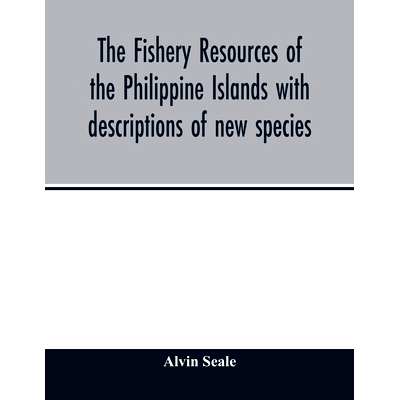 预订 The fishery resources of the Philippine Islands with descriptions of new species: 9789354012679