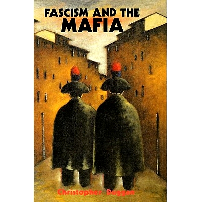 预订 Fascism and the Mafia 法西斯主义和黑手党: 9780300043723