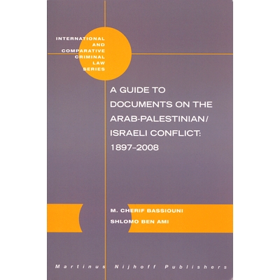 预订 A Guide to Documents on the Arab-Palestinian/Israeli Conflict: 1897-2008 阿拉伯-巴以冲突文献指南: 1897-2008: 978900