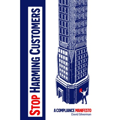 预订 Stop Harming Customers: A Compliance Manifesto 停止伤害客户：合规宣言: 9781637425398