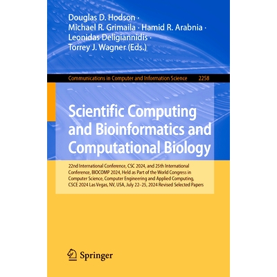 预订 Scientific Computing and Bioinformatics and Computational Biology: 22nd International Conference, CSC 2024, and 25t