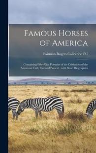 Portraits Celebrities Containing America the Fifty 預訂 Horses Famous Turf 9781013663857 American nine