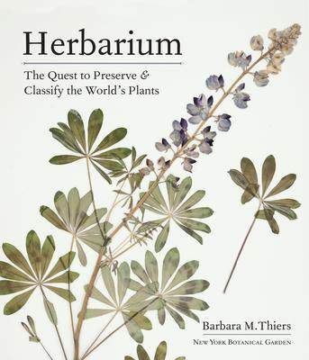 [预订]Herbarium: The Quest to Preserve and Classify the World’s Plants 9781604699302