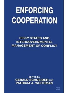 预订 Enforcing Cooperation: Risky States and Intergovernmental Management of Conflict: 9781349139859
