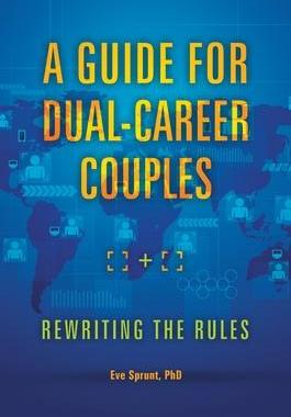 [预订]Guide for Dual-Career Couples, A: Rewriting the Rules 9781440850097