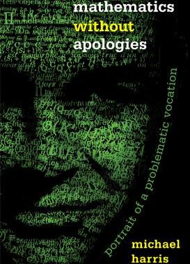 【预订】Mathematics without Apologies