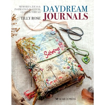 预订 Daydream Journals: Memories, Ideas and Inspiration in Stitch, Cloth & Thread