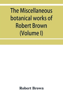 The Volume Brown Robert works botanical miscellaneous 预订