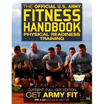 预订 The Official US Army Fitness Handbook: Physical Readiness Training - Current, Full-Size Edition: Get Army Fit - 400