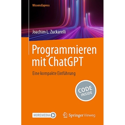预订 Programmieren mit ChatGPT Eine kompakte Einführung 9783662694329