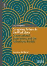 【预订】Caregiving Fathers in the Workplace 9783030979706