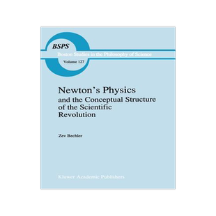 预订 Newton's Physics and the Conceptual Structure of the Scientific Revolution