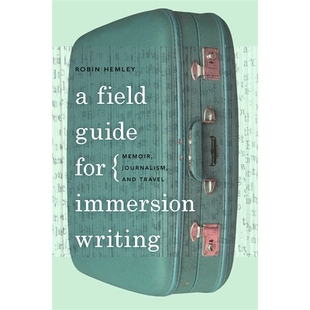 新闻 Guide Writing Immersion 预订 Journalism 作品现场指南：回忆录 旅游现场 浸入式 for Travel and 平装 Memoir Field