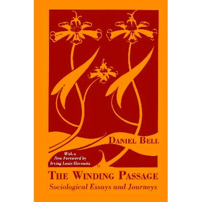 预订 The Winding Passage: Sociological Essays and Journeys 绕道：社会学文集与旅程: 9781138539501