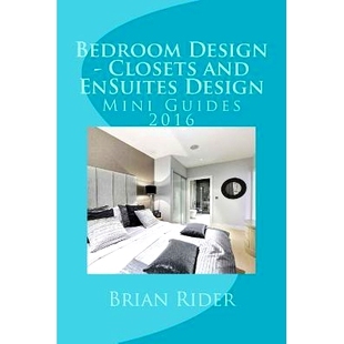 预订 Bedroom Design - Closets and EnSuites Design: Mini Guides 2016: 9781530537297