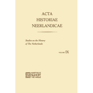 预订 Acta Historiae Neerlandicae IX: Studies on the History of the Netherlands: 9789401159562