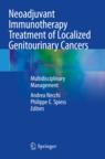 [预订]Neoadjuvant Immunotherapy Treatment of Localized Genitourinary Cancers