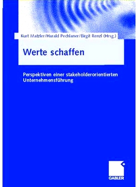 预订 Werte schaffen: Perspektiven einer stakeholderorientierten Unternehmensführung: 9783409124829