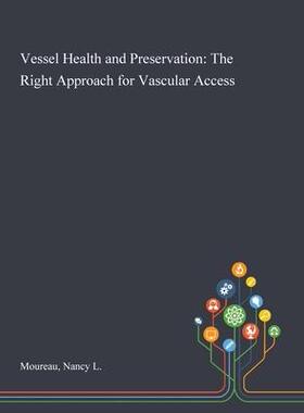 [预订]Vessel Health and Preservation: The Right Approach for Vascular Access 9781013275708
