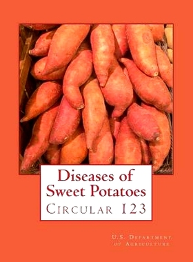 预订 Diseases of Sweet Potatoes: Circular 123: 9781984020291