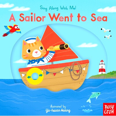 预订 A Sailor Went to Sea: Sing Along with Me!: 9781536217179
