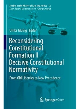 预订 Reconsidering Constitutional Formation II Decisive Constitutional Normativity: From Old Liberties to New Precedence