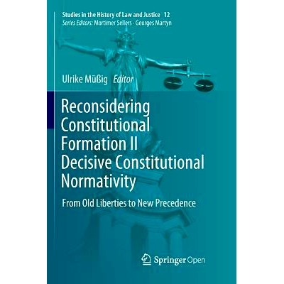 预订 Reconsidering Constitutional Formation II Decisive Constitutional Normativity: From Old Liberties to New Precedence