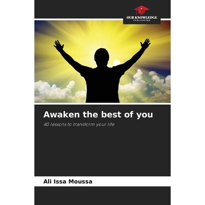 预订 Awaken the best of you: 40 lessons to transform your life 唤醒*的自己：改变人生的40堂课: 9786208737672