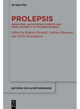 预订 Prolepsis: Predicting, Anticipating, Foretelling from Antiquity to the Renaissance 预言：从古代到文艺复兴时期的预测
