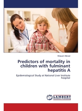 预订 Predictors of Mortality in Children with Fulminant Hepatitis a: 9783659479847