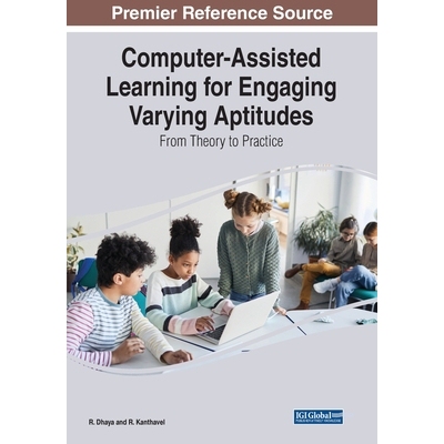 预订 Computer-Assisted Learning for Engaging Varying Aptitudes: From Theory to Practice 为培养不同能力的计算机辅助学习：
