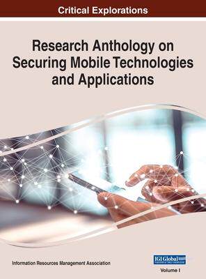 [预订]Research Anthology on Securing Mobile Technologies and Applications, VOL 1 9781668433379