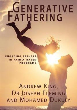 [预订]Generative Fathering: Engaging fathers in family based programs 9780648001553