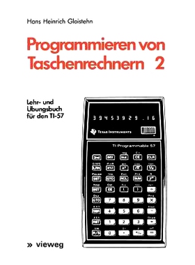 预订 Programmieren von Taschenrechnern 2: Lehr- und Übungsbuch für den TI-57: 9783528040949